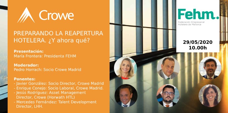 FEHM en colaboración con Crowe organizan el webinar Preparando la reapertura hotelera. ¿Y ahora qué?